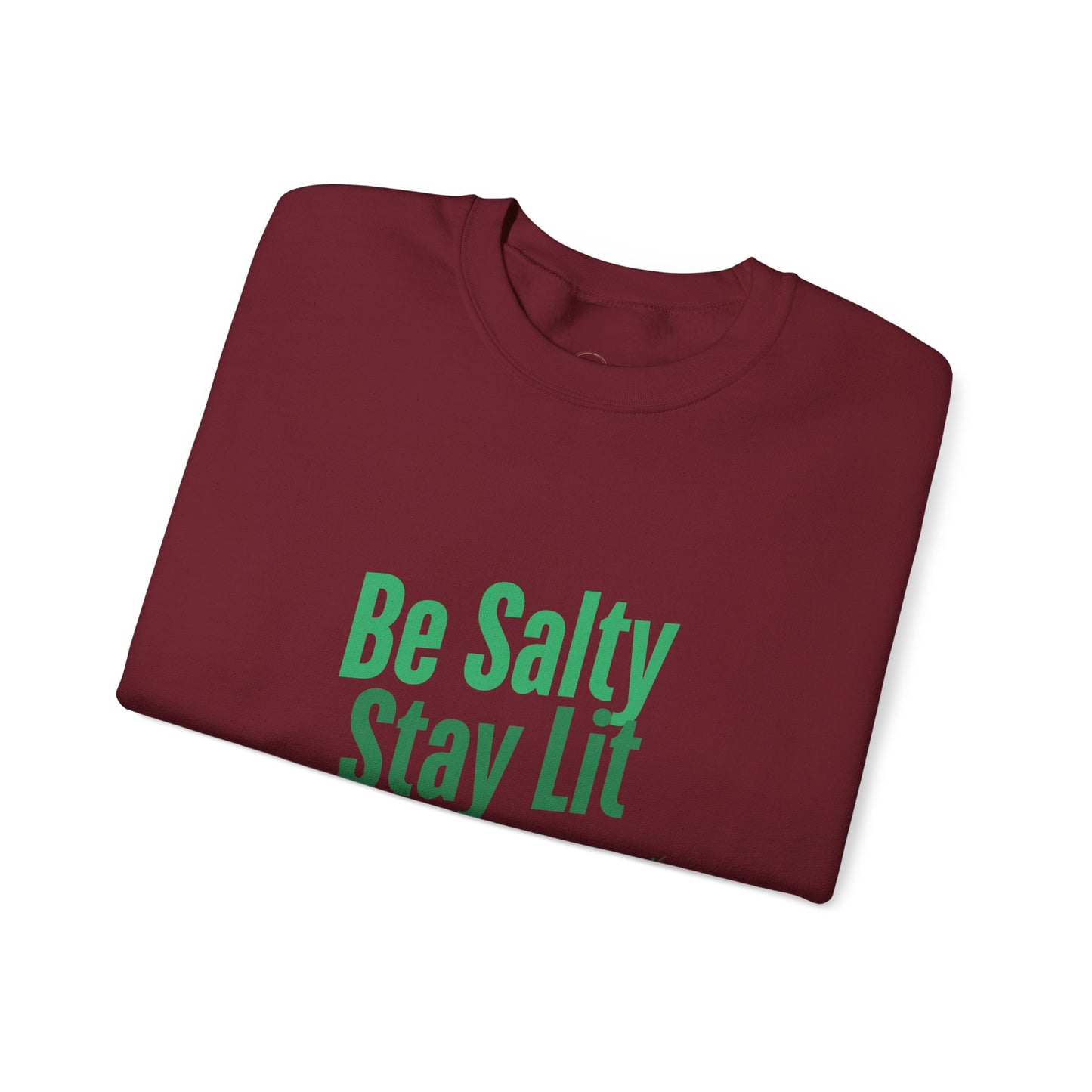 Be Salty Stay Lit Matthew 5:13-14 Christian Sweatshirt - A1 Majestic