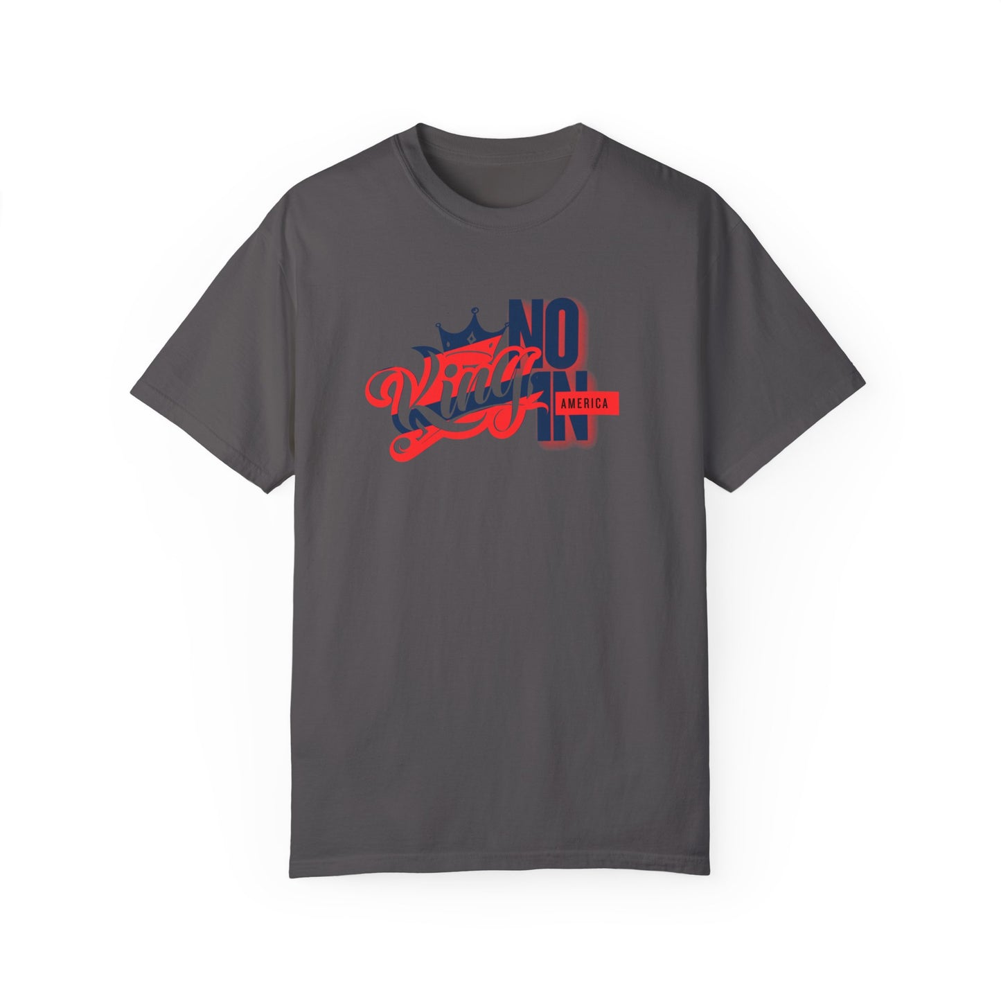 No King in America Unisex T-Shirt - Perfect for Casual Day