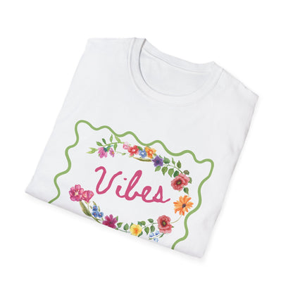 Florals and Good Vibes Unisex Softstyle T-Shirt, Casual Tee, Flower Shirt, Positive Vibes, Gift for Her, Summer Fashion
