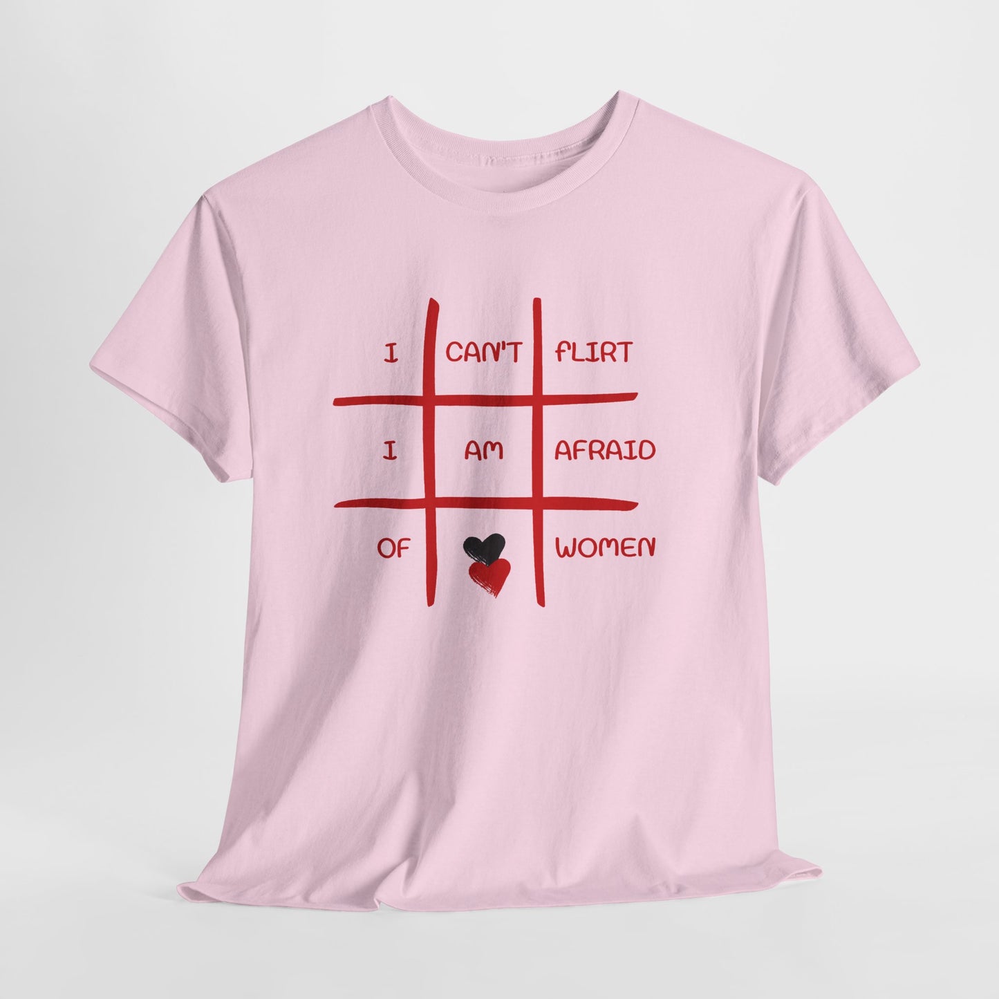 I Can't Flirt I Am Afraid of Women Tee - Funny Tic-Tac-Toe Graphic T-Shirt