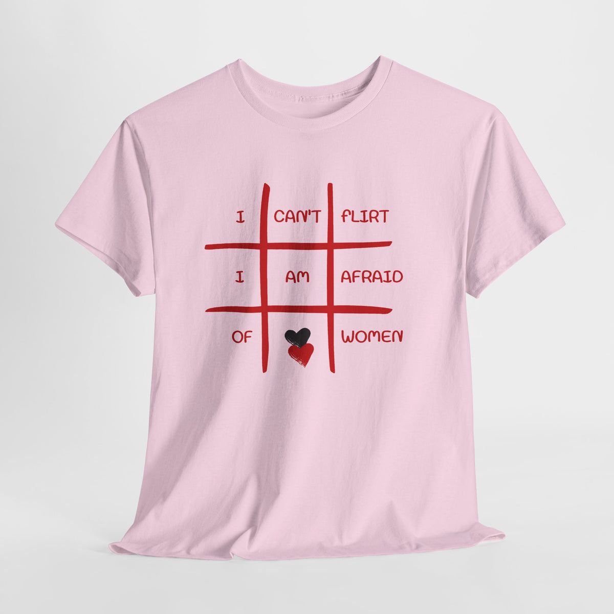 I Can't Flirt I Am Afraid of Women Tee - Funny Tic-Tac-Toe Graphic T-Shirt