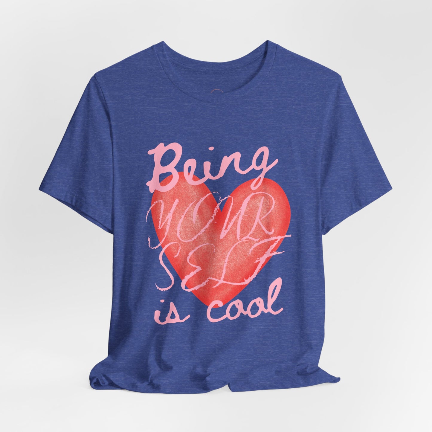 Being Yourself Is Cool Heart Tee