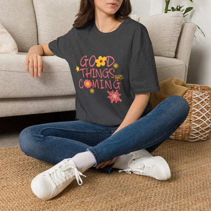 Good Things Are Coming T-Shirt — Positive Floral Graphic Tee