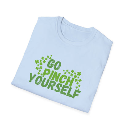 Go Pinch Yourself Unisex Softstyle T-Shirt, Funny Quote Tee, Humorous Graphic Shirt, Sarcastic Tshirt, Comfy Cotton Top