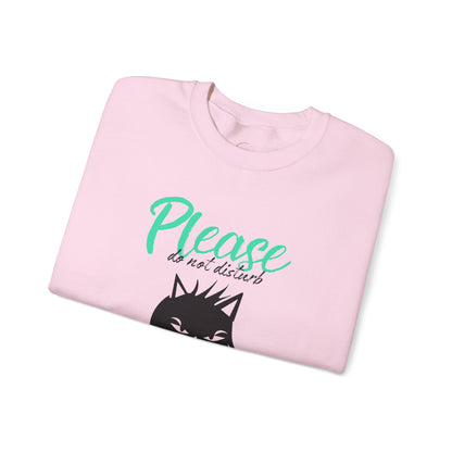 Please Do Not Disturb Cat Unisex Crewneck Sweatshirt