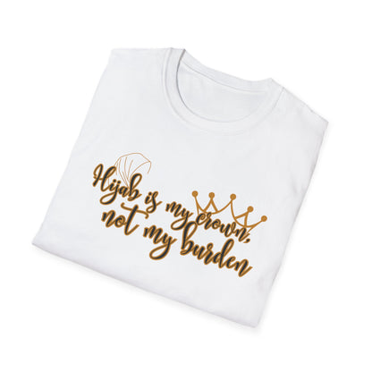 Empowerment Unisex Softstyle T-Shirt - "Hijab is my Crown, Not My Burden"