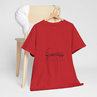 Success Lives Here T-Shirt
