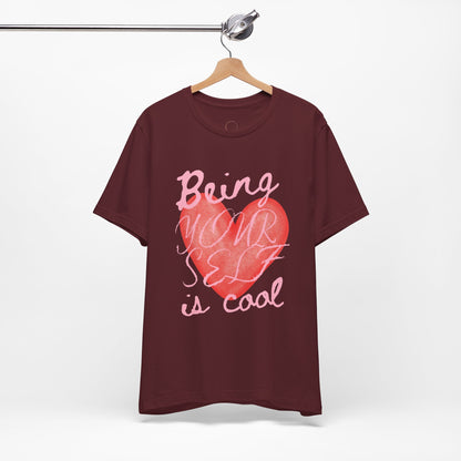 Being Yourself Is Cool Heart Tee