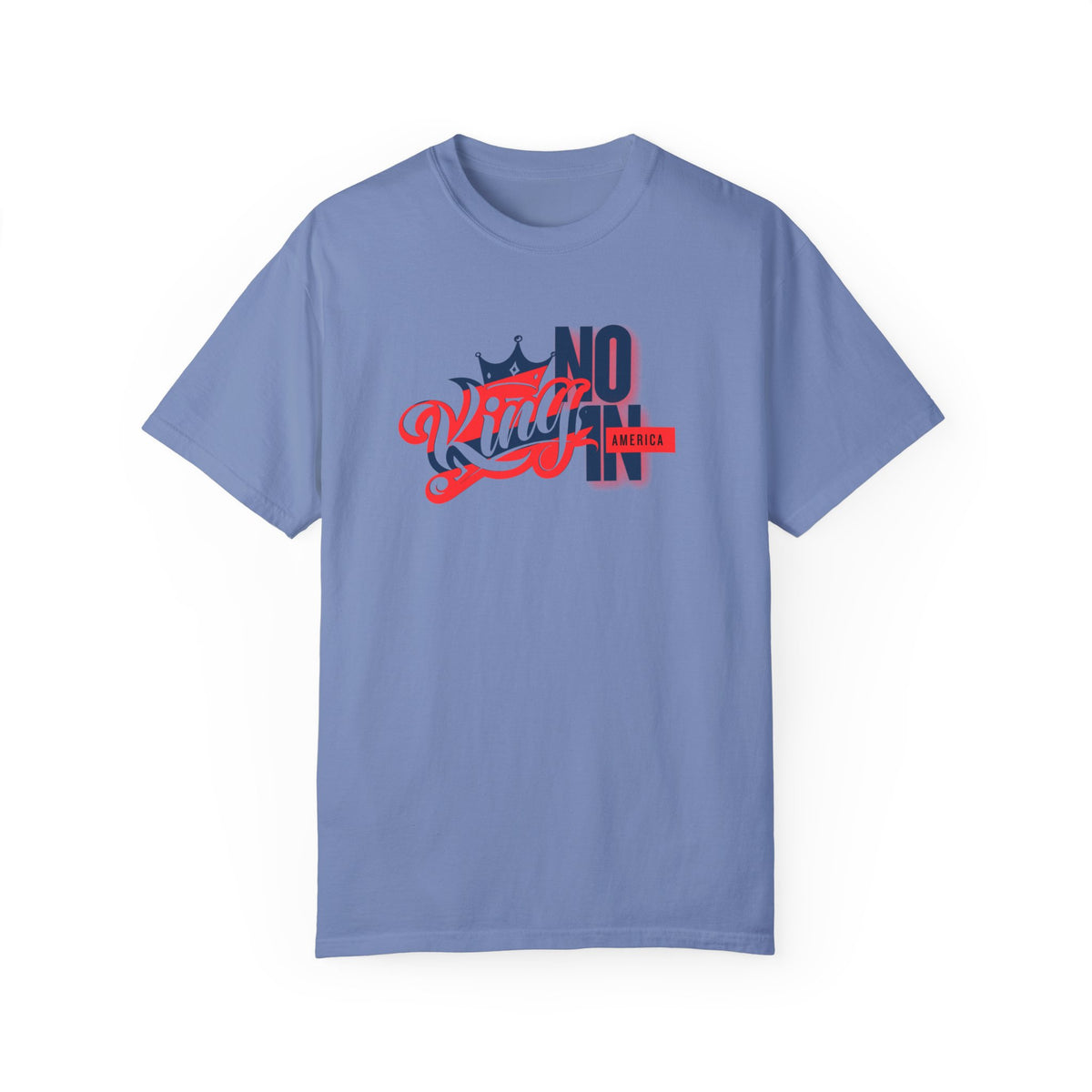 No King in America Unisex T-Shirt - Perfect for Casual Day