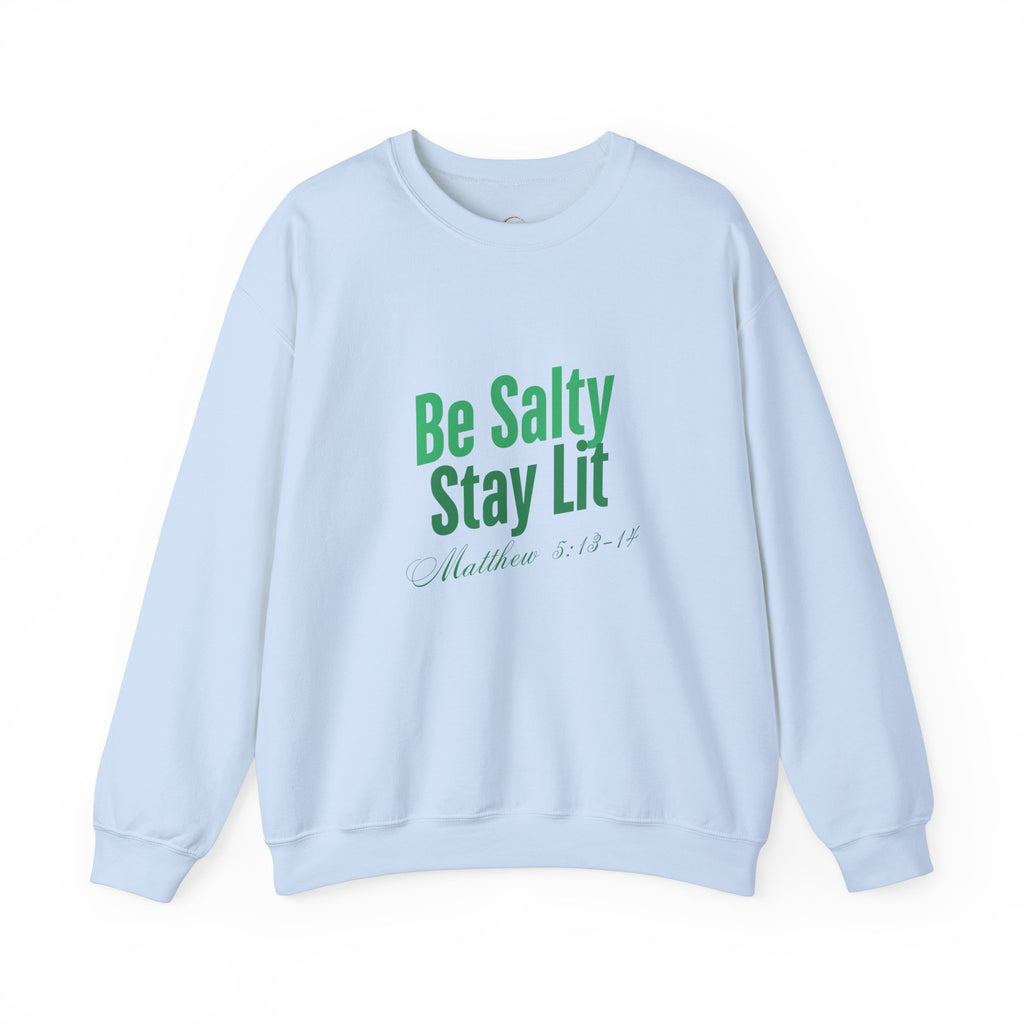 Be Salty Stay Lit Matthew 5:13-14 Christian Sweatshirt - A1 Majestic