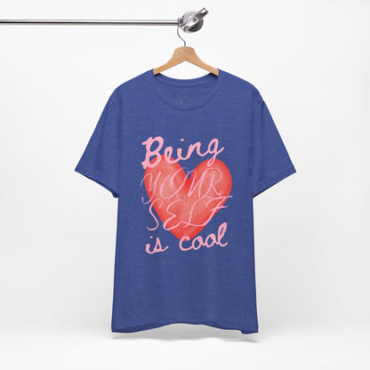 Being Yourself Is Cool Heart Tee