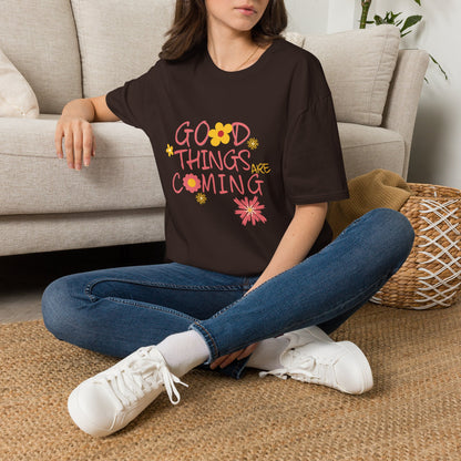 Good Things Are Coming T-Shirt — Positive Floral Graphic Tee