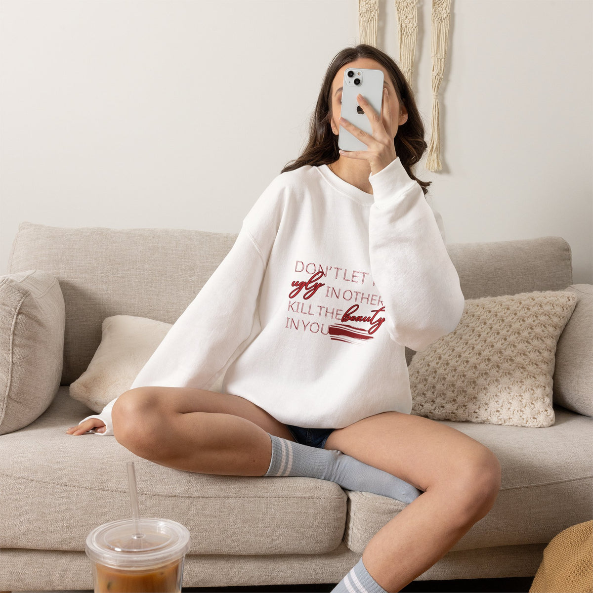 Crewneck Sweatshirt - "Don't Let the Ugly in Others Kill the Beauty in You" Inspirational Quote