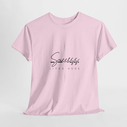 Success Lives Here T-Shirt