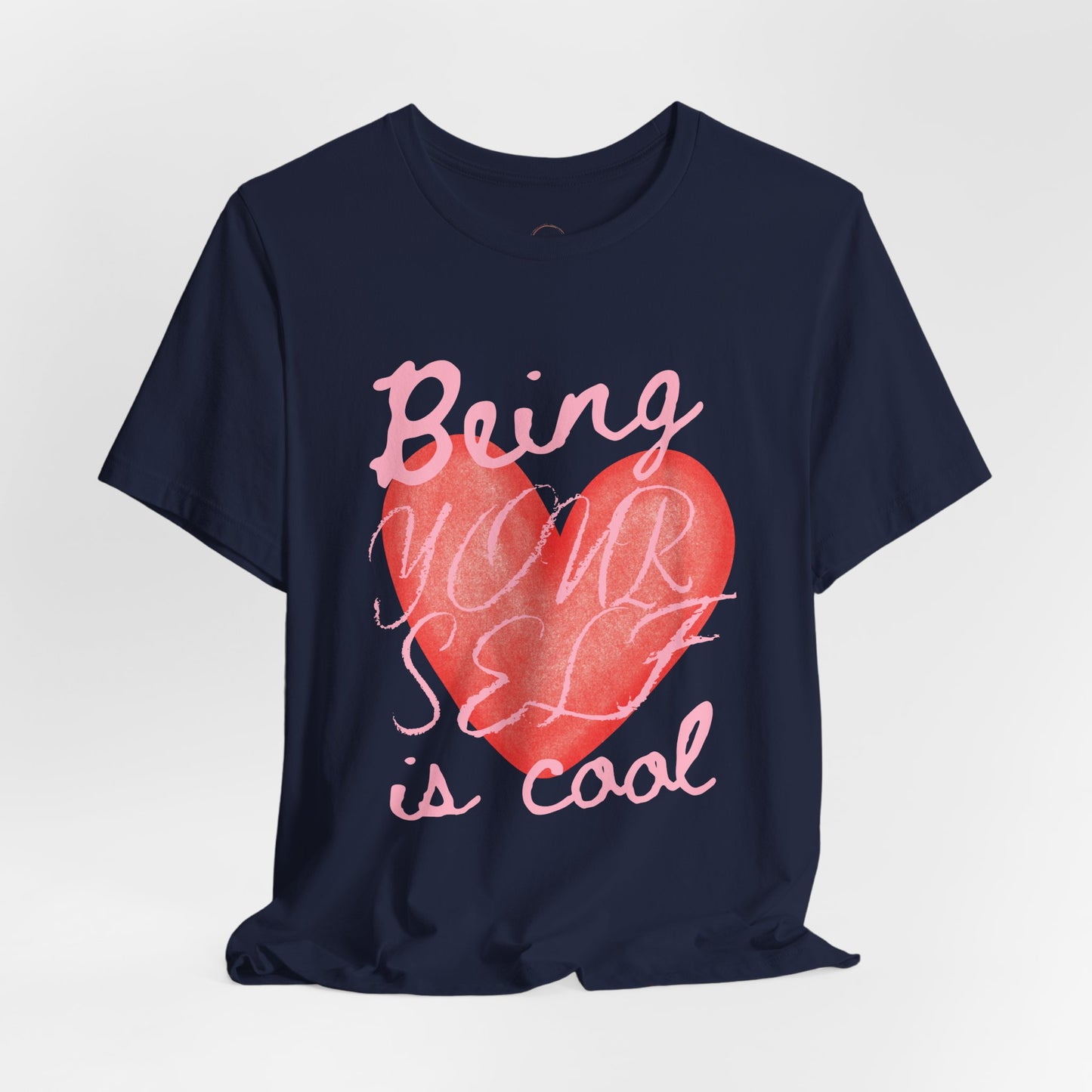 Being Yourself Is Cool Heart Tee