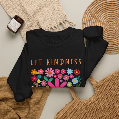 Let Kindness Bloom Crewneck Sweatshirt