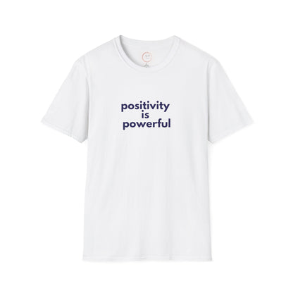 Positivity Is Powerful Tee — Inspirational Graphic T-Shirt
