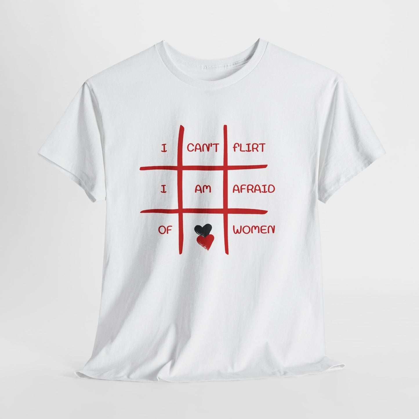 I Can't Flirt I Am Afraid of Women Tee - Funny Tic-Tac-Toe Graphic T-Shirt