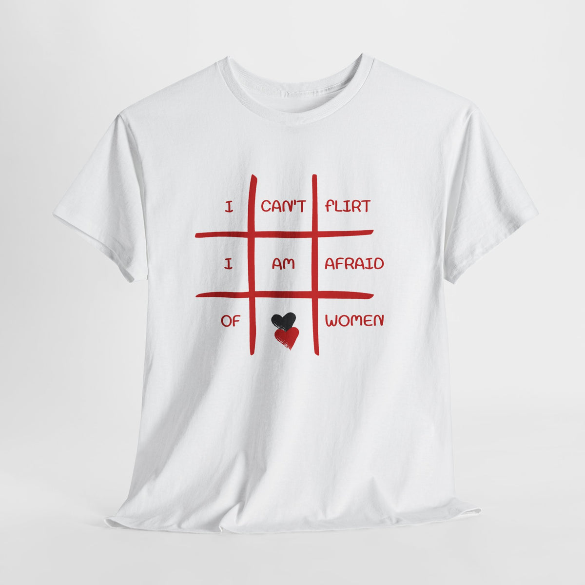 I Can't Flirt I Am Afraid of Women Tee - Funny Tic-Tac-Toe Graphic T-Shirt