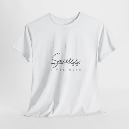 Success Lives Here T-Shirt