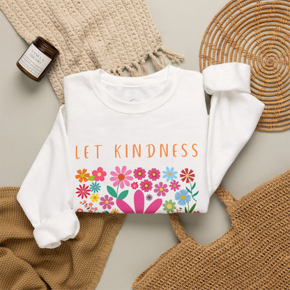 Let Kindness Bloom Crewneck Sweatshirt