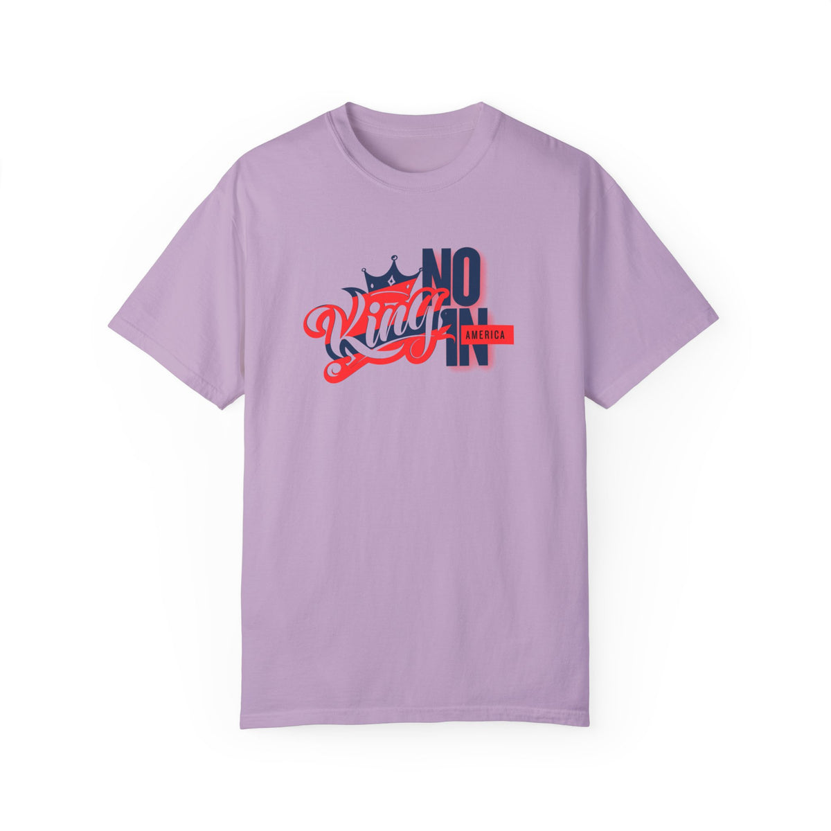 No King in America Unisex T-Shirt - Perfect for Casual Day
