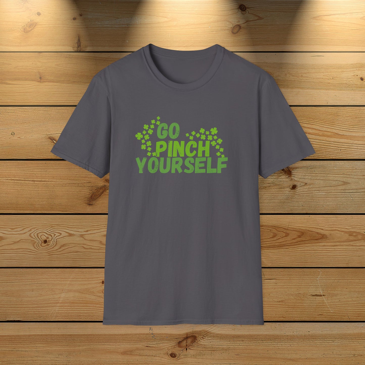 Go Pinch Yourself Unisex Softstyle T-Shirt, Funny Quote Tee, Humorous Graphic Shirt, Sarcastic Tshirt, Comfy Cotton Top