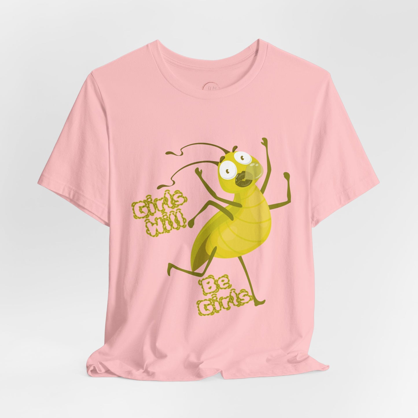 Girls Will Be Girls T-Shirt | Girls Will Be Girls Tee Shirt