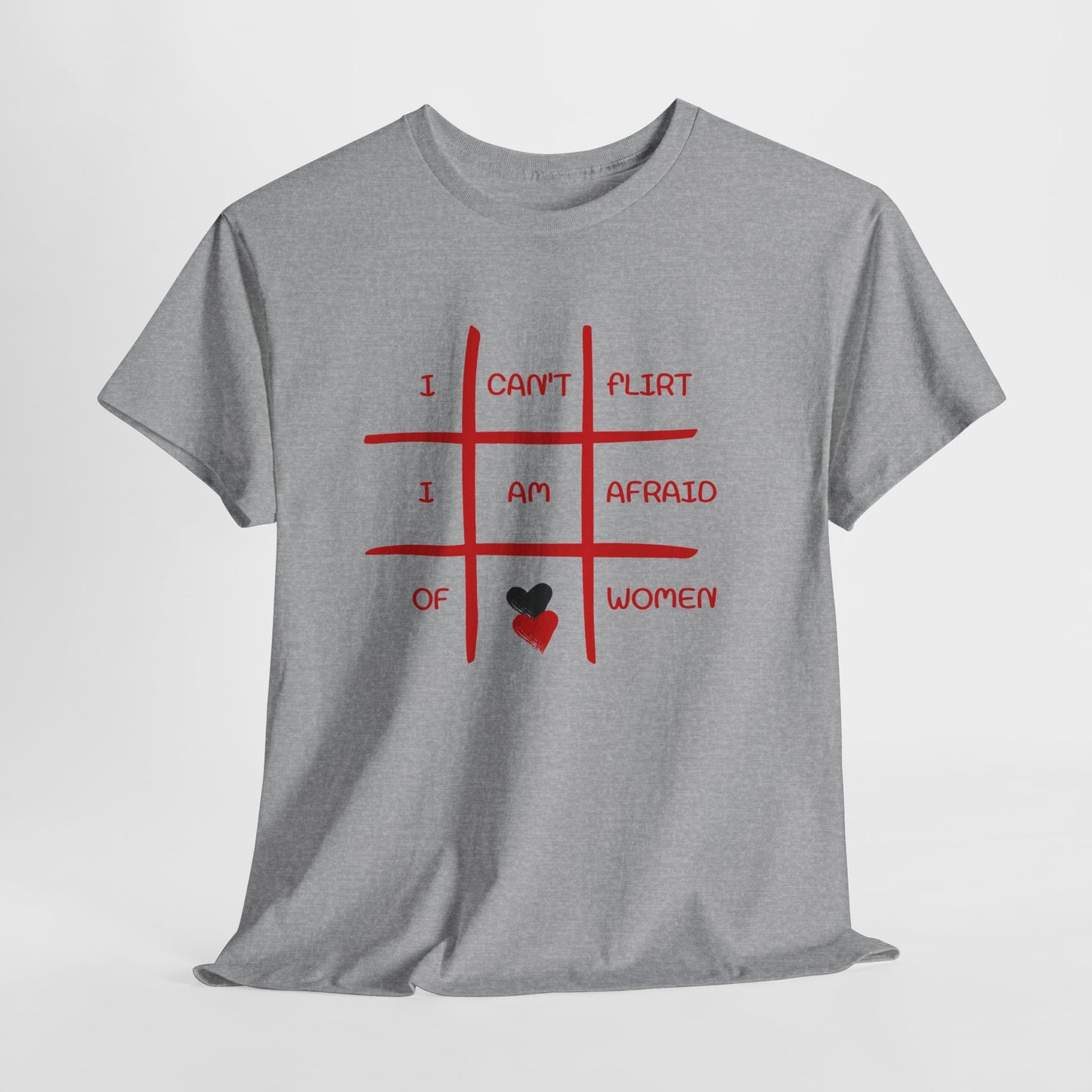 I Can't Flirt I Am Afraid of Women Tee - Funny Tic-Tac-Toe Graphic T-Shirt