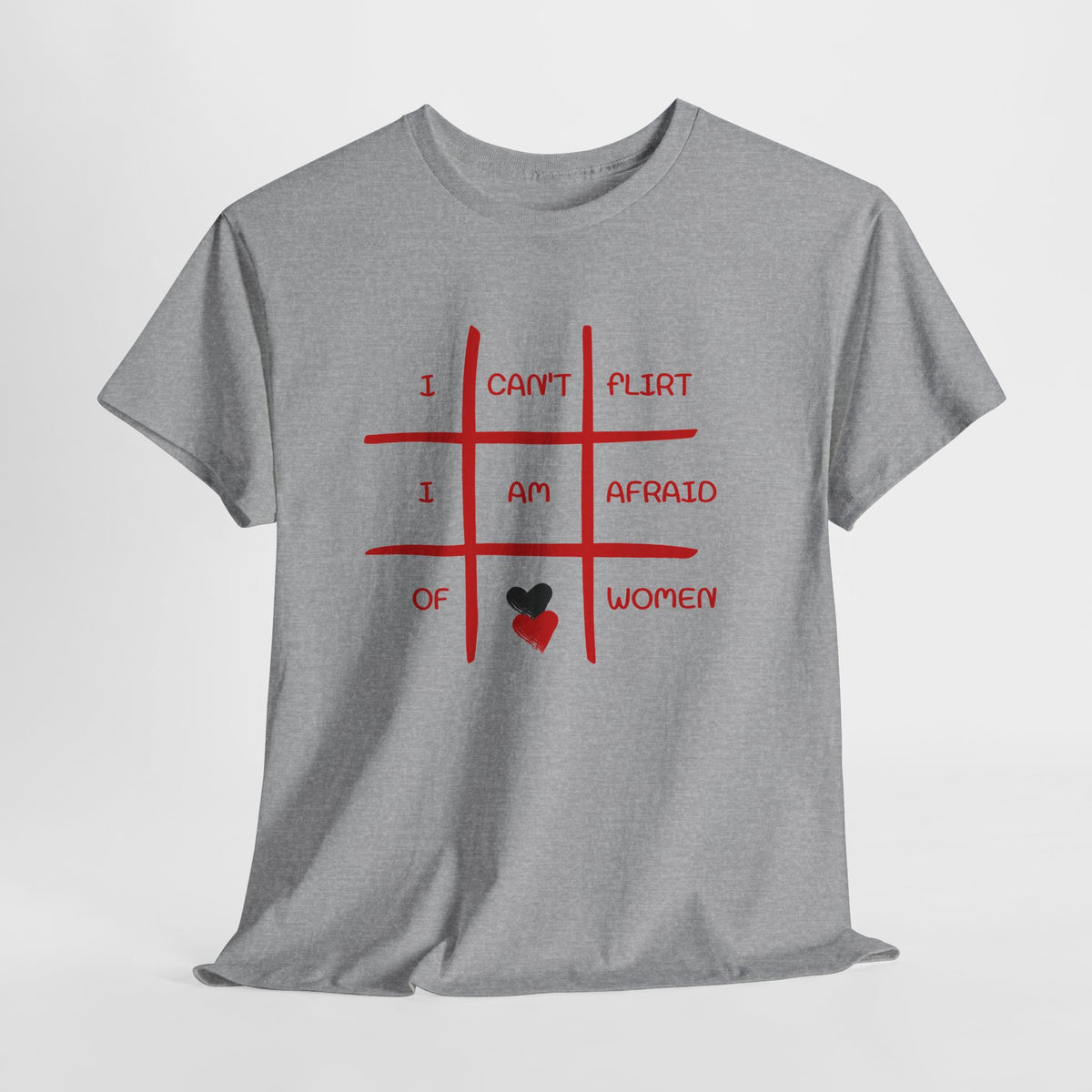 I Can't Flirt I Am Afraid of Women Tee - Funny Tic-Tac-Toe Graphic T-Shirt