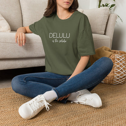 Delulu Is The Realist T-Shirt — Funny Sarcastic Graphic Tee