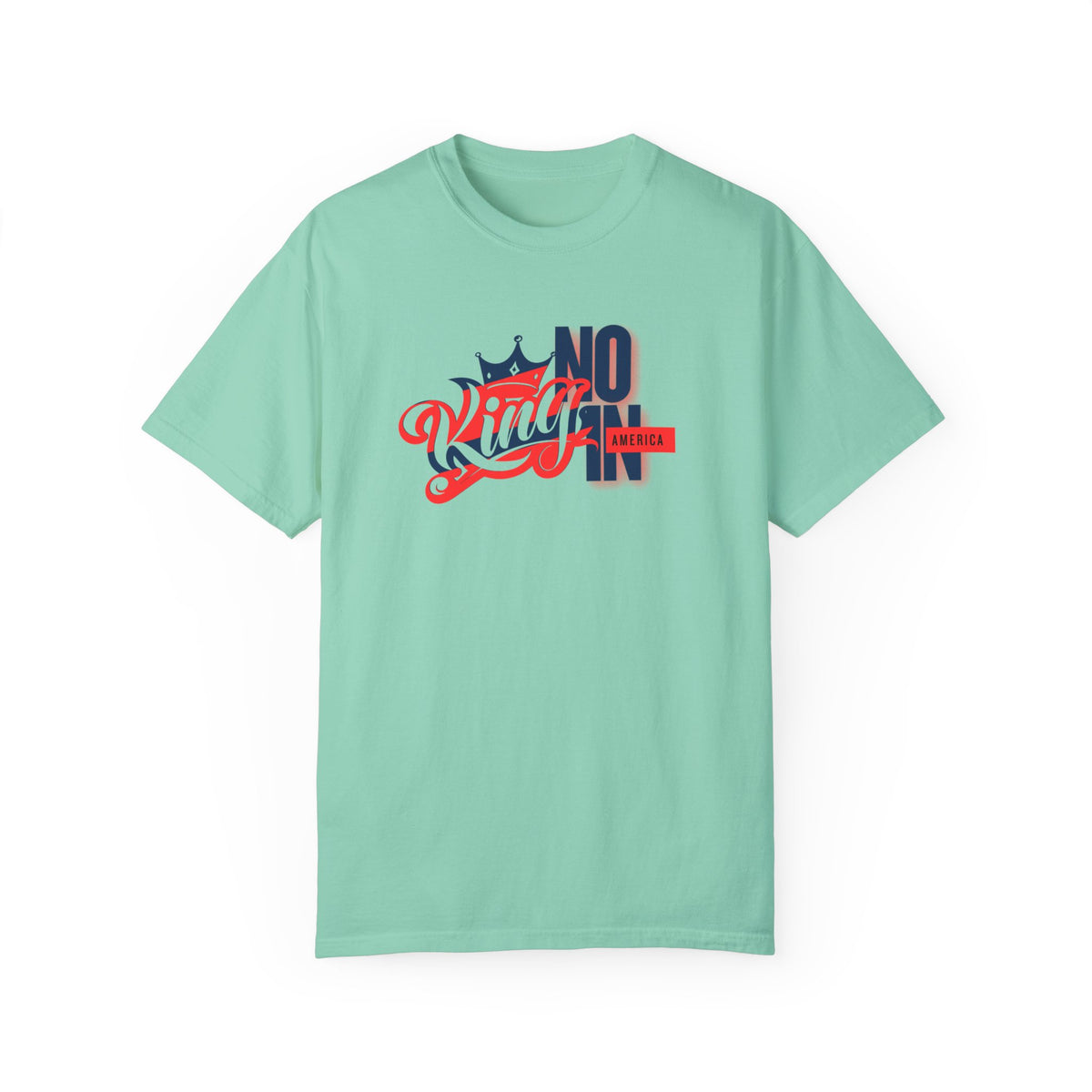 No King in America Unisex T-Shirt - Perfect for Casual Day