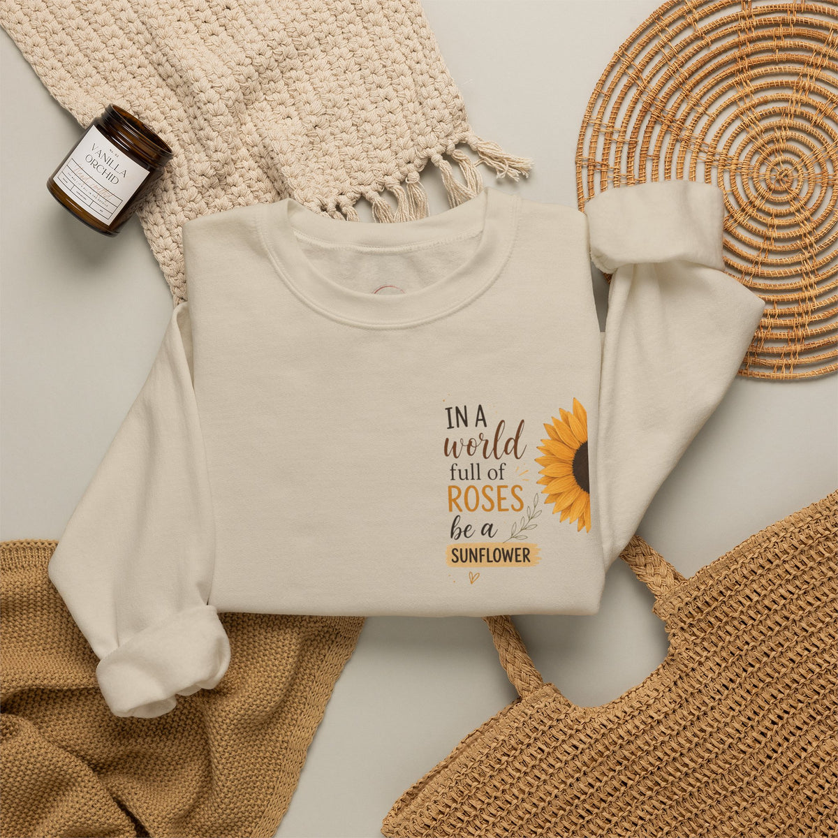 Crewneck Sweatshirt - "In a world full of roses be a sunflower" Sunflower Graphic