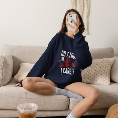 Do I Look Like I Care? Crewneck Sweatshirt — Funny Sarcastic Floral Pullover