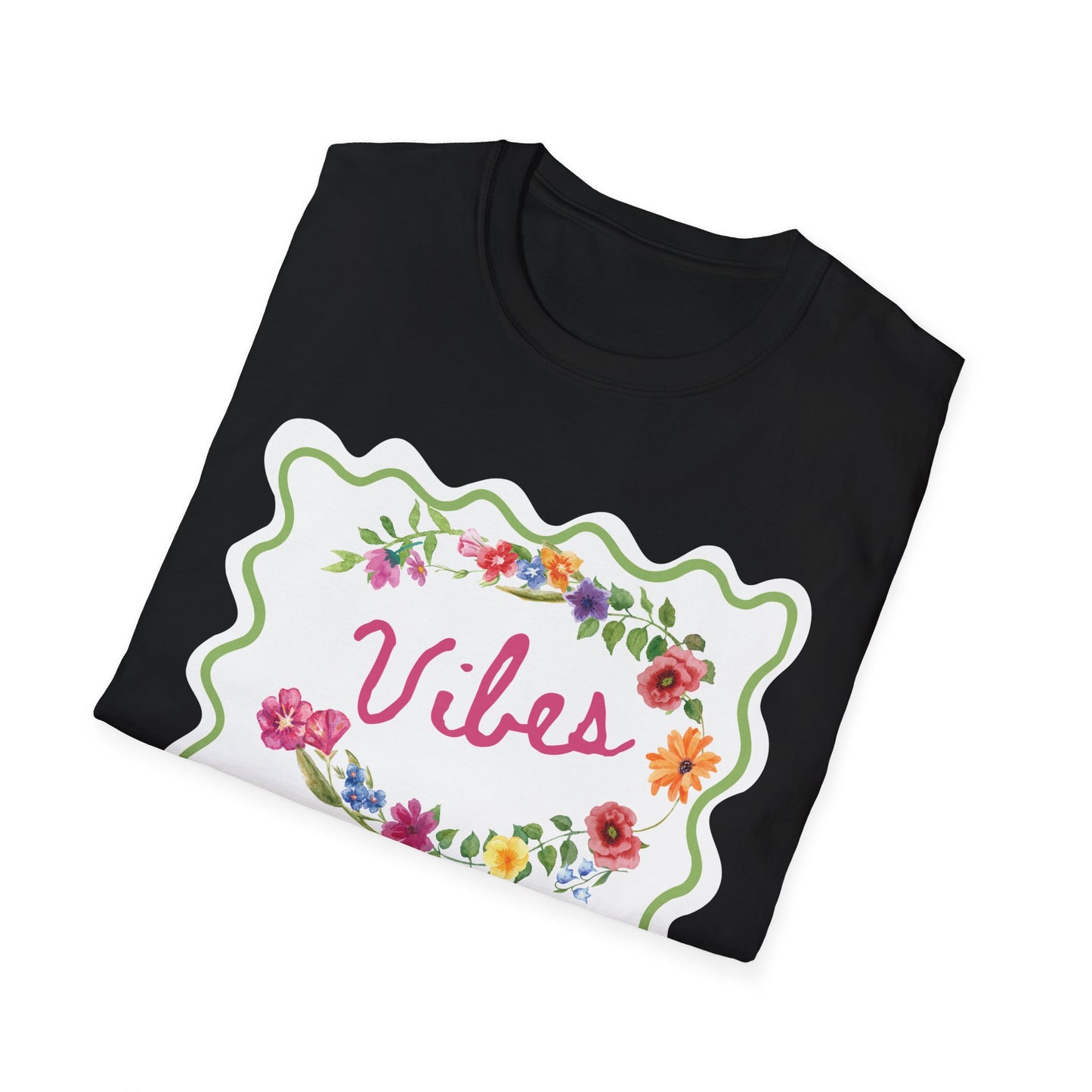 Florals and Good Vibes Unisex Softstyle T-Shirt, Casual Tee, Flower Shirt, Positive Vibes, Gift for Her, Summer Fashion