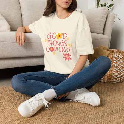 Good Things Are Coming T-Shirt — Positive Floral Graphic Tee