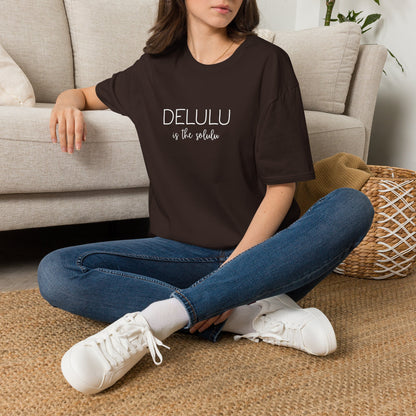 Delulu Is The Realist T-Shirt — Funny Sarcastic Graphic Tee