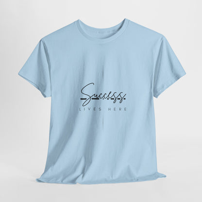 Success Lives Here T-Shirt