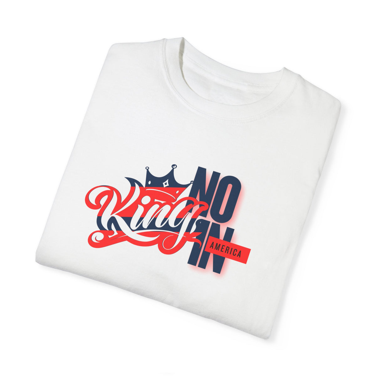 No King in America Unisex T-Shirt - Perfect for Casual Day
