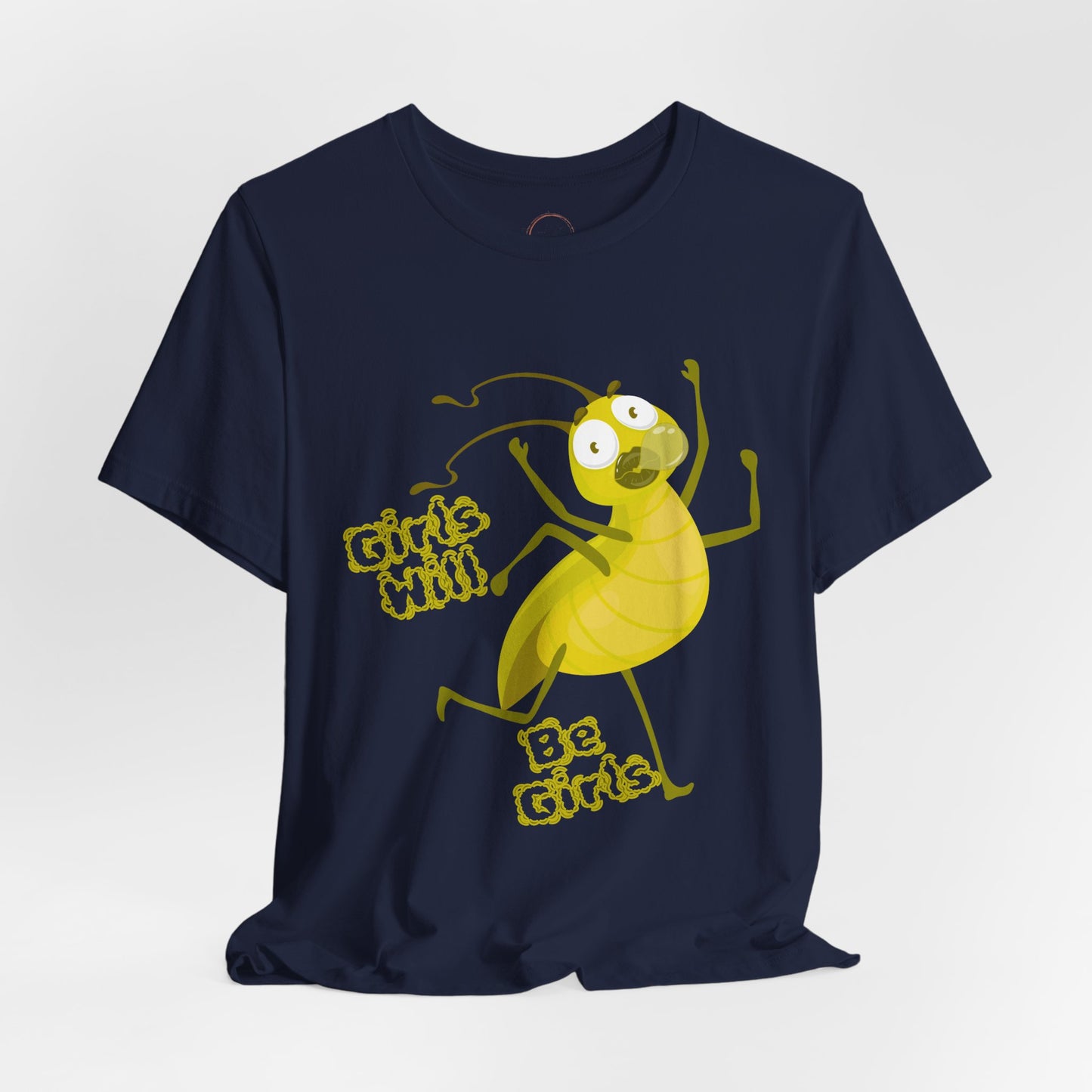 Girls Will Be Girls T-Shirt | Girls Will Be Girls Tee Shirt