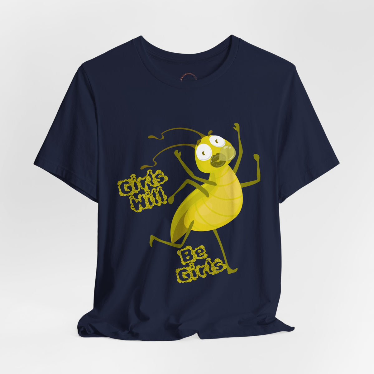 Girls Will Be Girls T-Shirt | Girls Will Be Girls Tee Shirt