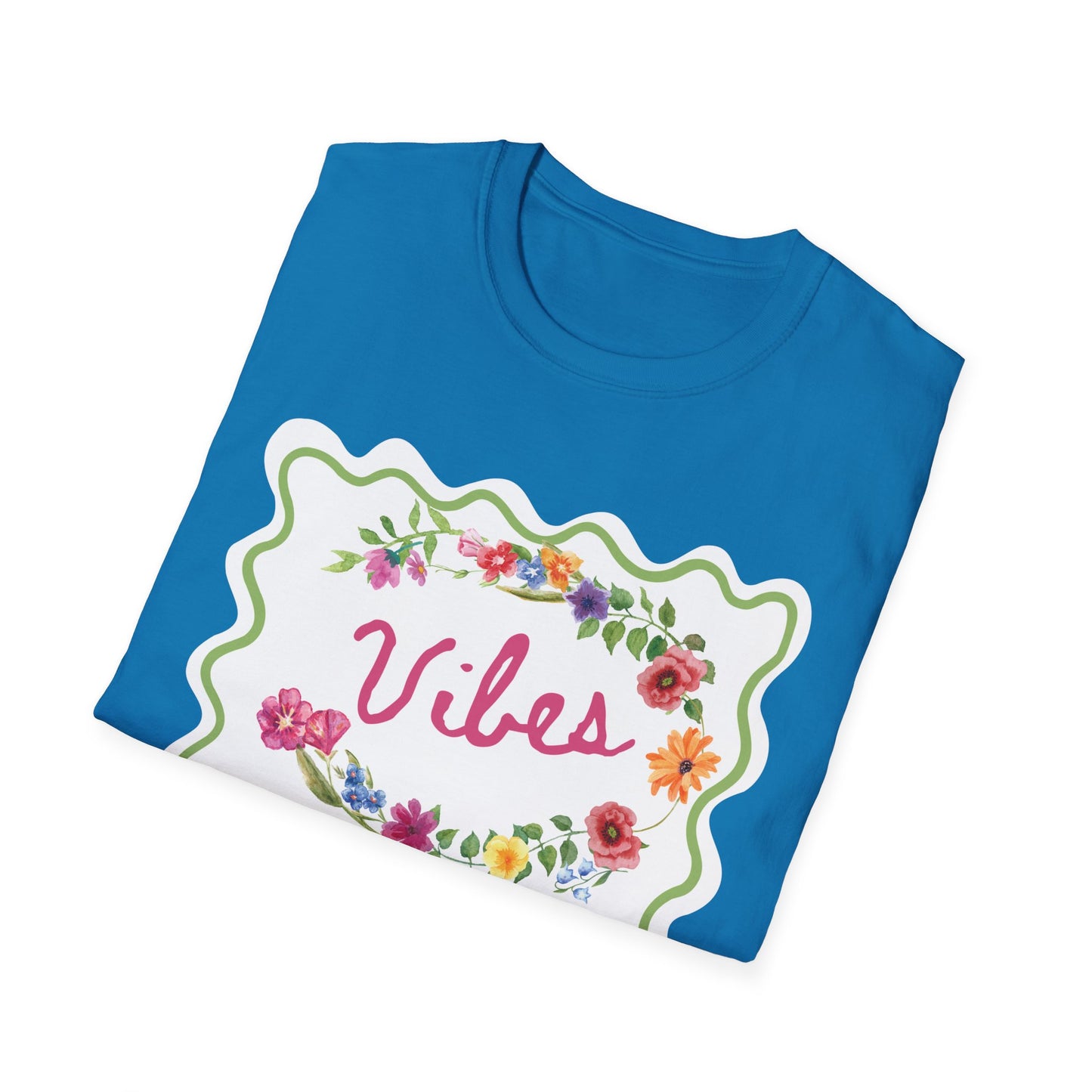 Florals and Good Vibes Unisex Softstyle T-Shirt, Casual Tee, Flower Shirt, Positive Vibes, Gift for Her, Summer Fashion