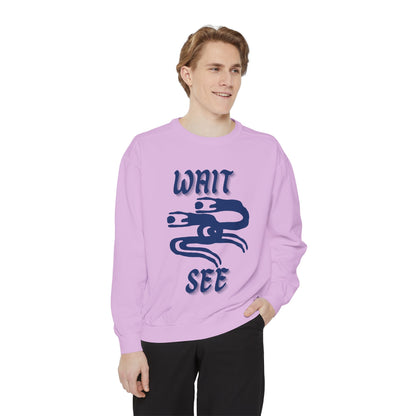 Garment-Dyed Sweatshirt - 'Wait and See' Design