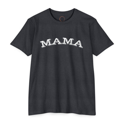 MAMA tee T-Shirt