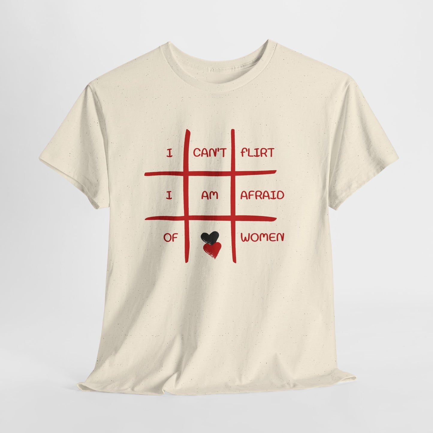 I Can't Flirt I Am Afraid of Women Tee - Funny Tic-Tac-Toe Graphic T-Shirt