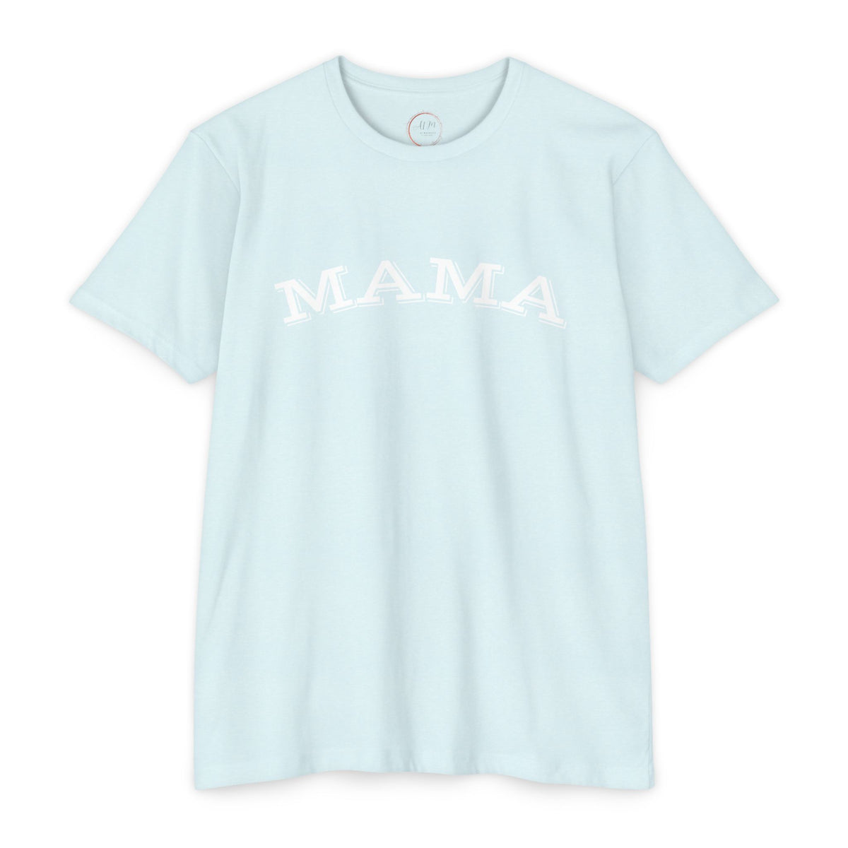 MAMA tee T-Shirt