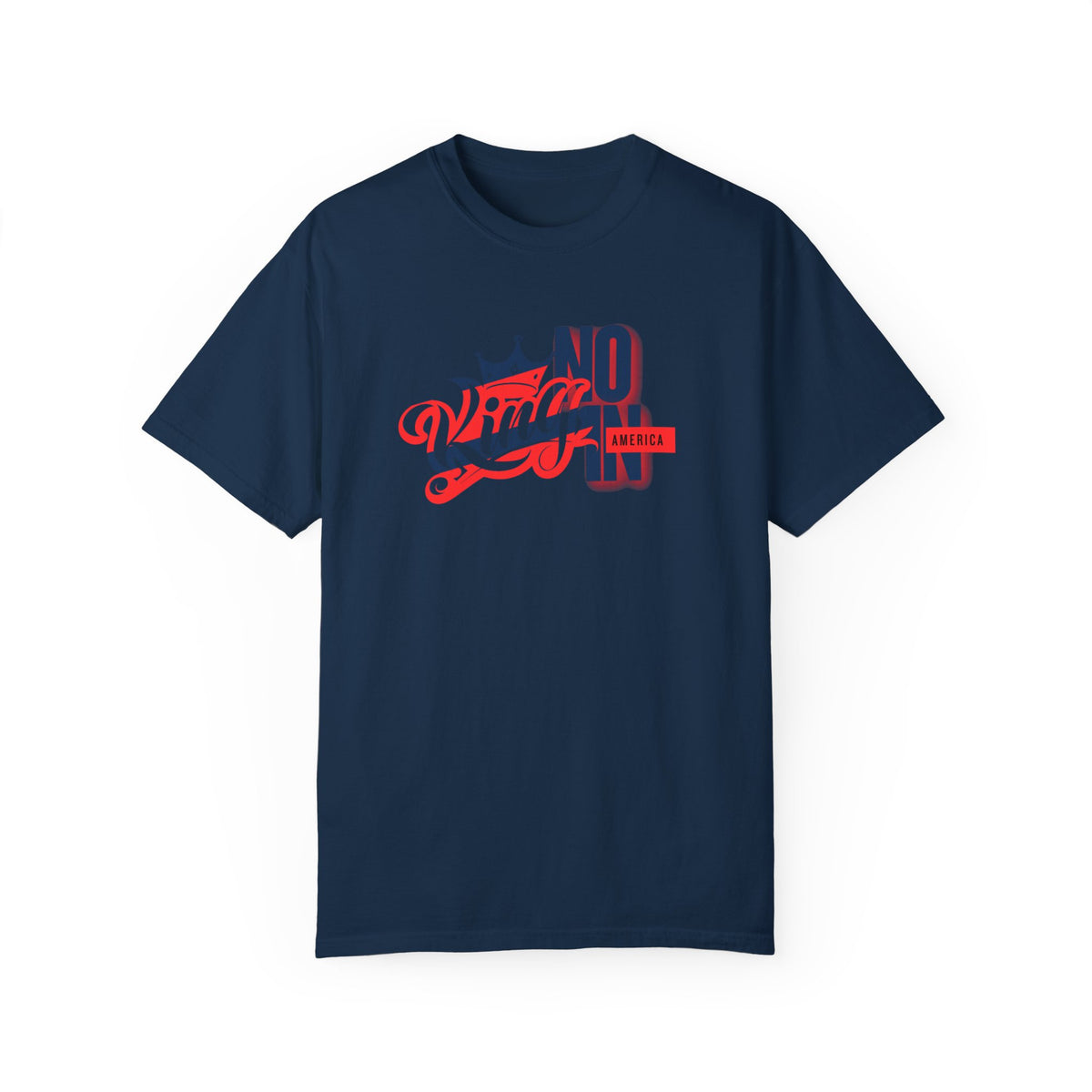 No King in America Unisex T-Shirt - Perfect for Casual Day