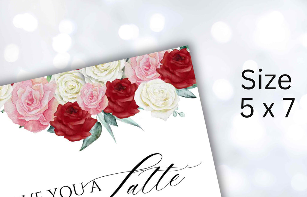 Latte Wedding Sign, We Love You a Latte, Modern Wedding Sign. Pritable, Editable, Floral Wedding Sign, Floral Latte Wedding Sign. WS33