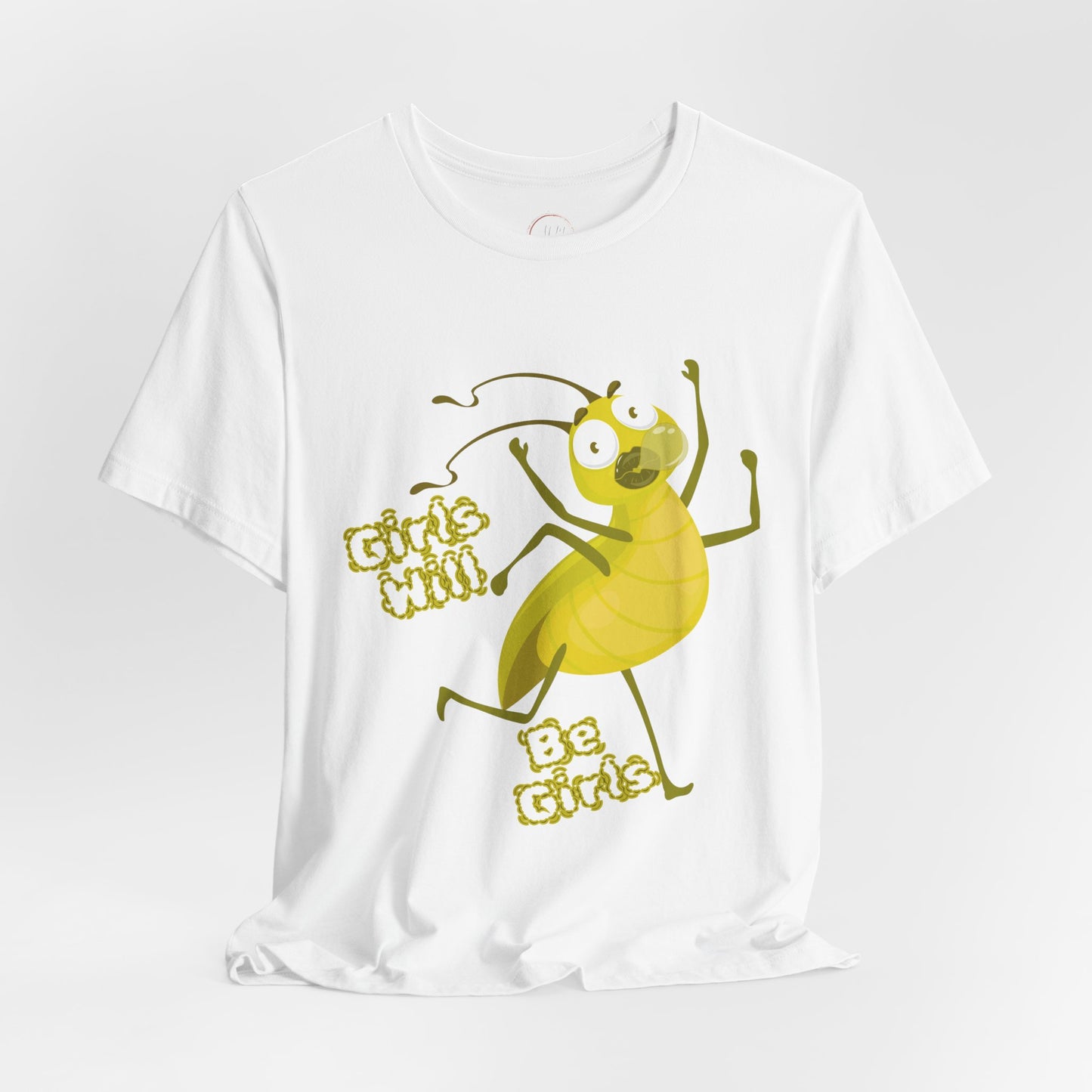 Girls Will Be Girls T-Shirt | Girls Will Be Girls Tee Shirt